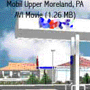 Movie: Mobil Upper Moreland, PA (HUGE 1.26 MB)
