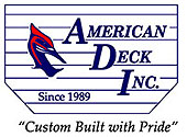 American Deck is your only source for high quality decks, sunrooms, and outdoor living spaces.